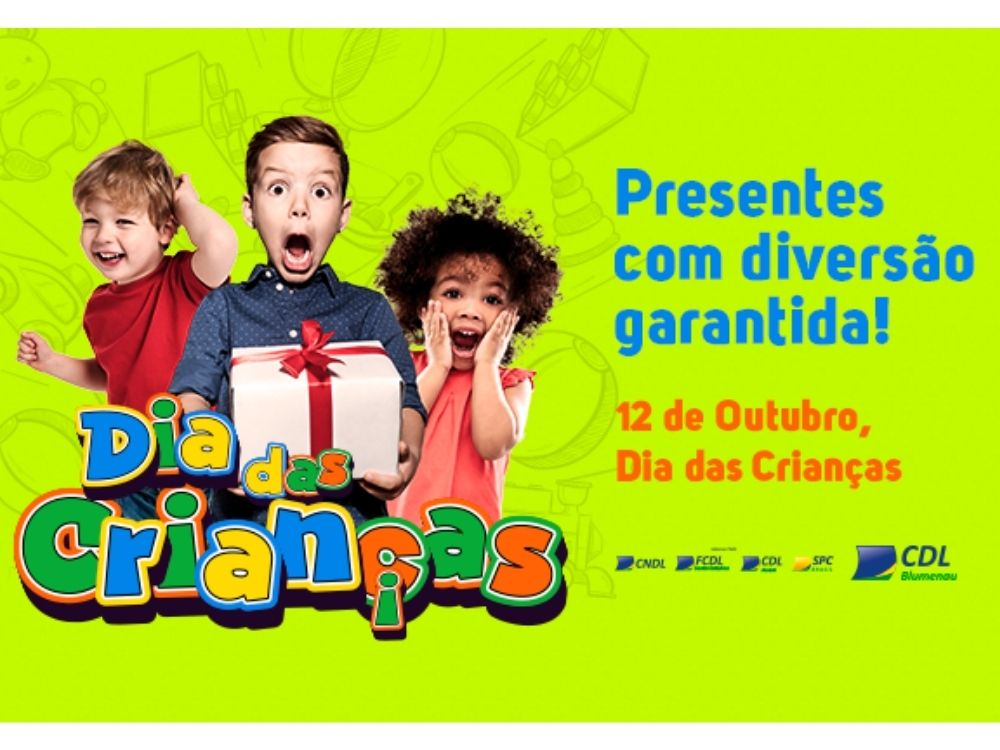 CDL Blumenau lança campanha para o Dia das Crianças e traz dicas para o comércio