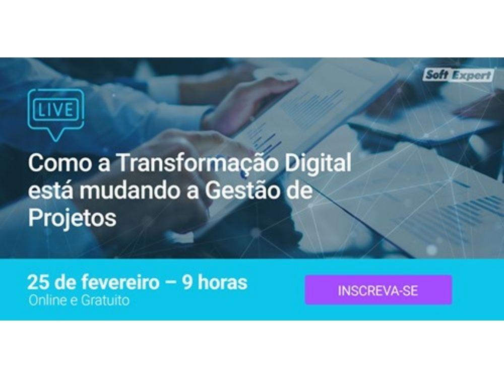 SoftExpert promove live para discutir a importância da tecnologia para uma gestão de projetos eficaz