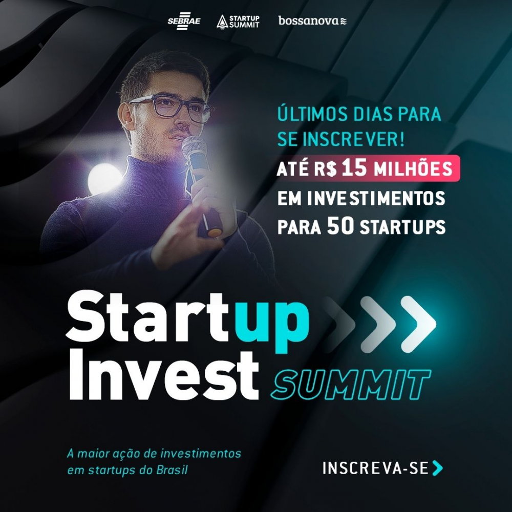 Últimos dias de inscrição para o Startup Invest Summit, que irá investir R$ 15 mi em até 50 startups 