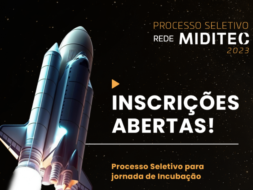 Rede de incubadoras MIDITEC está com inscrições abertas até domingo (10)