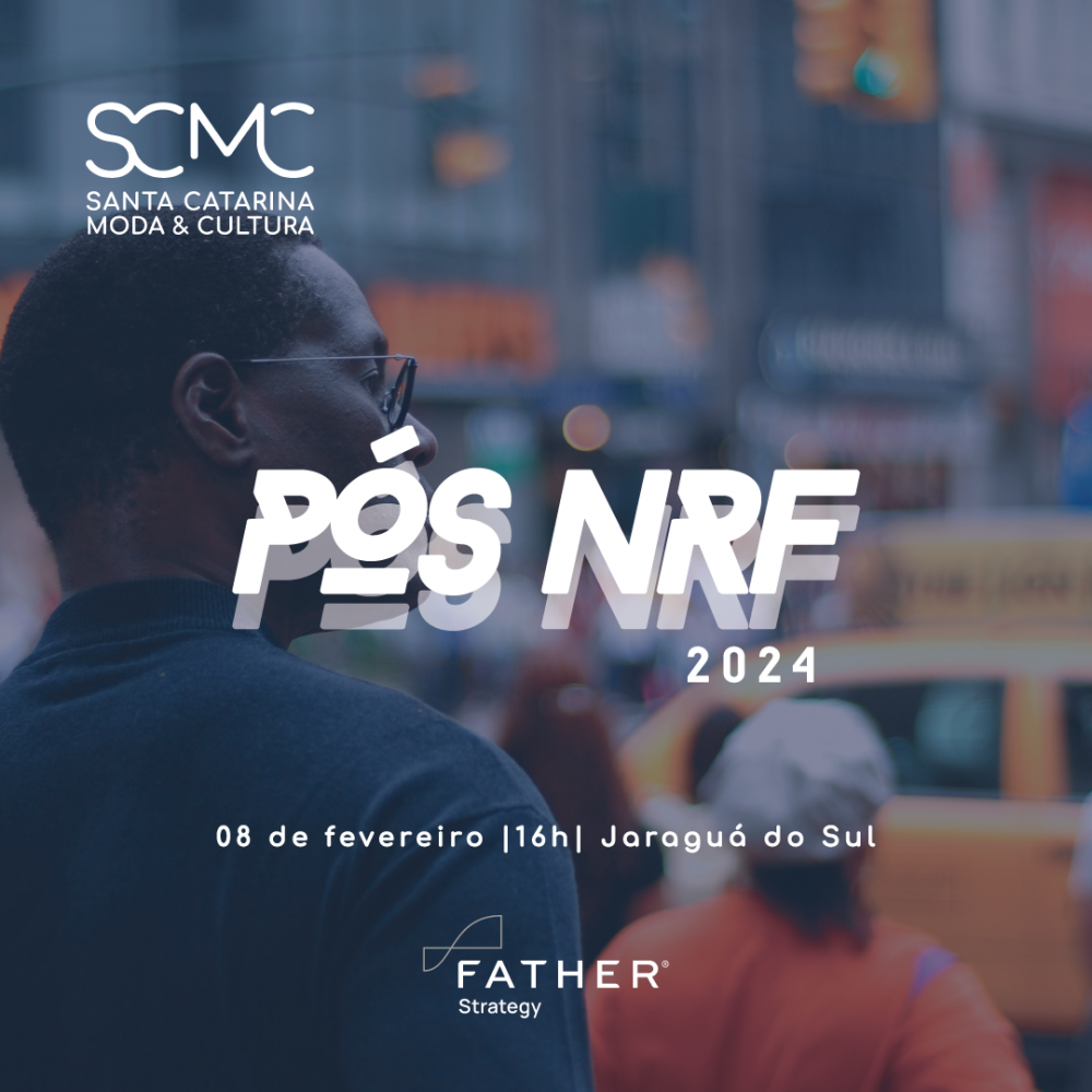 Santa Catarina Moda e Cultura promove Pós NRF 2024 com especialistas em Jaraguá do Sul