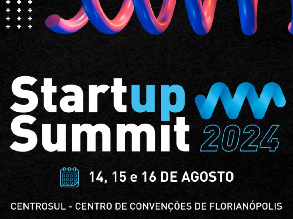 Startup Summit 2024 abre venda de ingressos e anuncia novidades