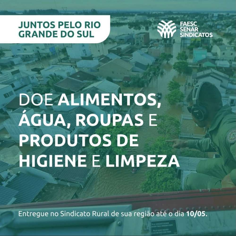 Agronegócio de Santa Catarina se une em apoio ao povo gaúcho