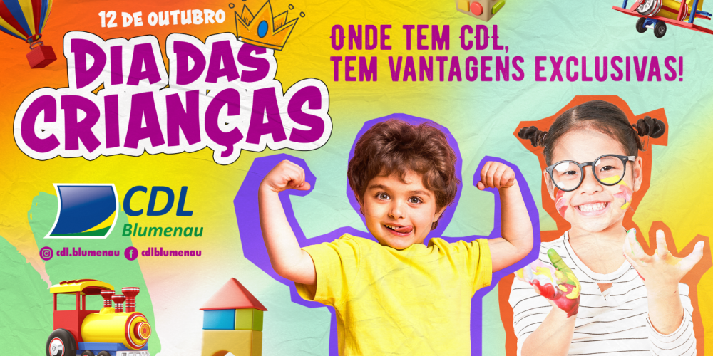 CDL Blumenau lança campanha de Dia das Crianças: “Ser criança é tudo de bom”