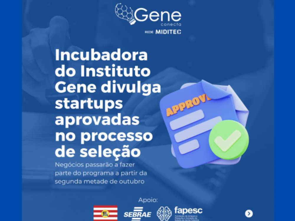 Incubadora do Instituto Gene anuncia startups aprovadas no processo de seleção