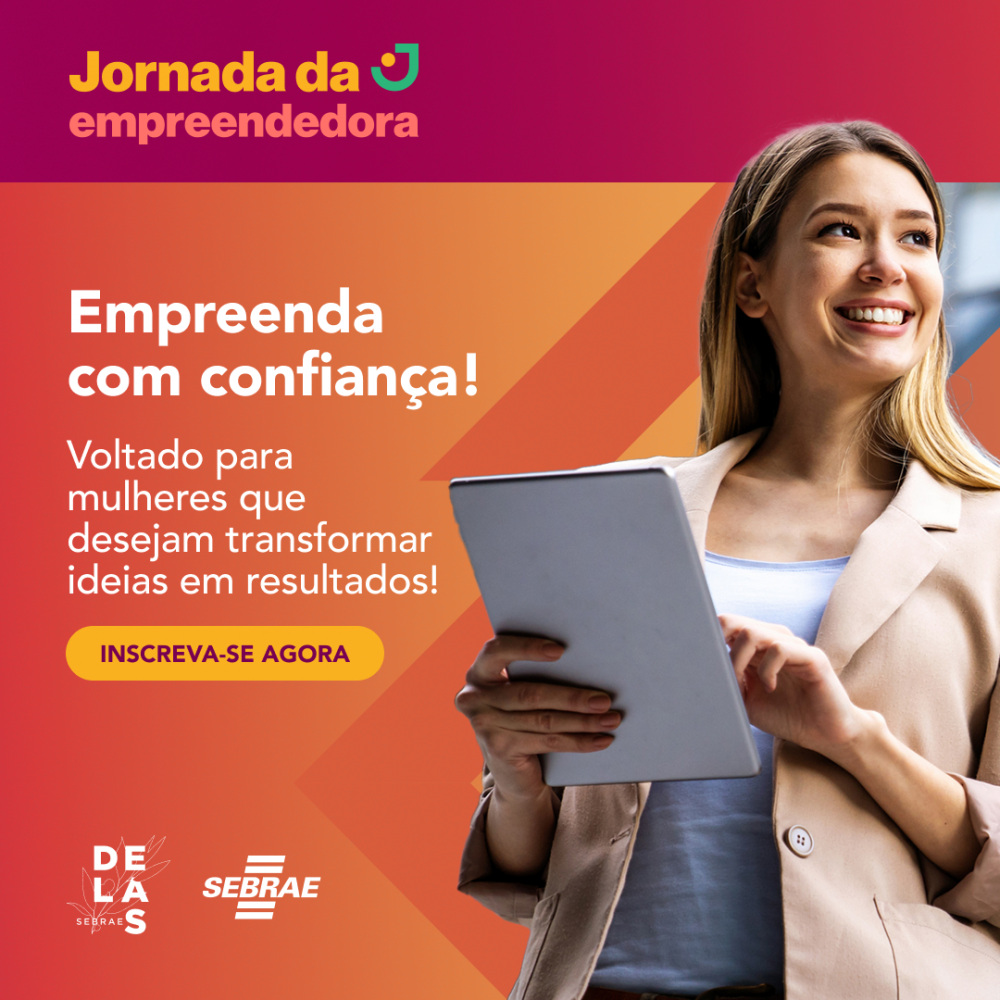 Programa Sebrae Delas lança trilha Jornada da Empreendedora 2025