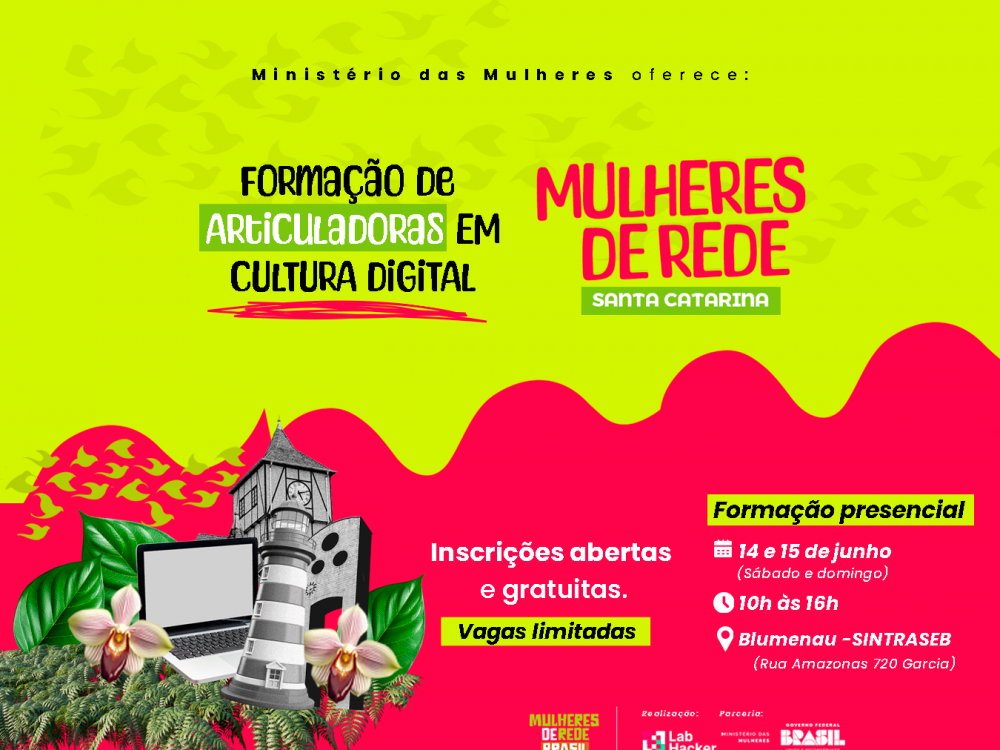 Projeto “Mulheres de Rede” chega a Santa Catarina com formação gratuita em Cultura Digital