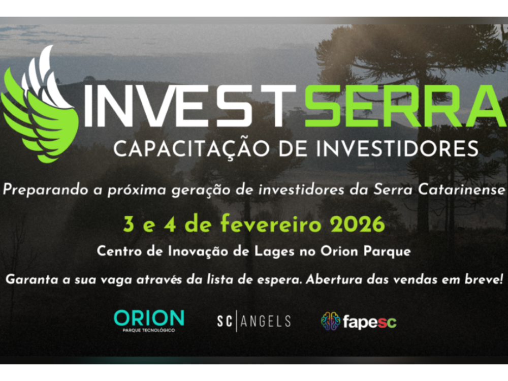 Orion Parque fomenta negócios inovadores da Serra Catarinense por meio de capacitação para investidores anjo